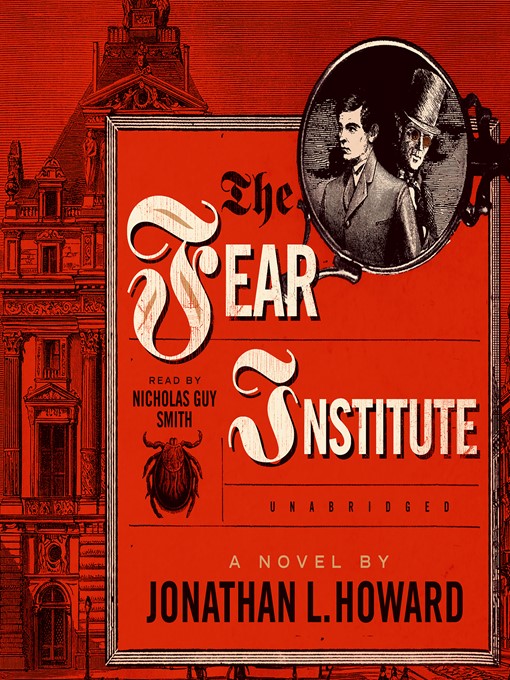 Title details for The Fear Institute by Jonathan L. Howard - Wait list